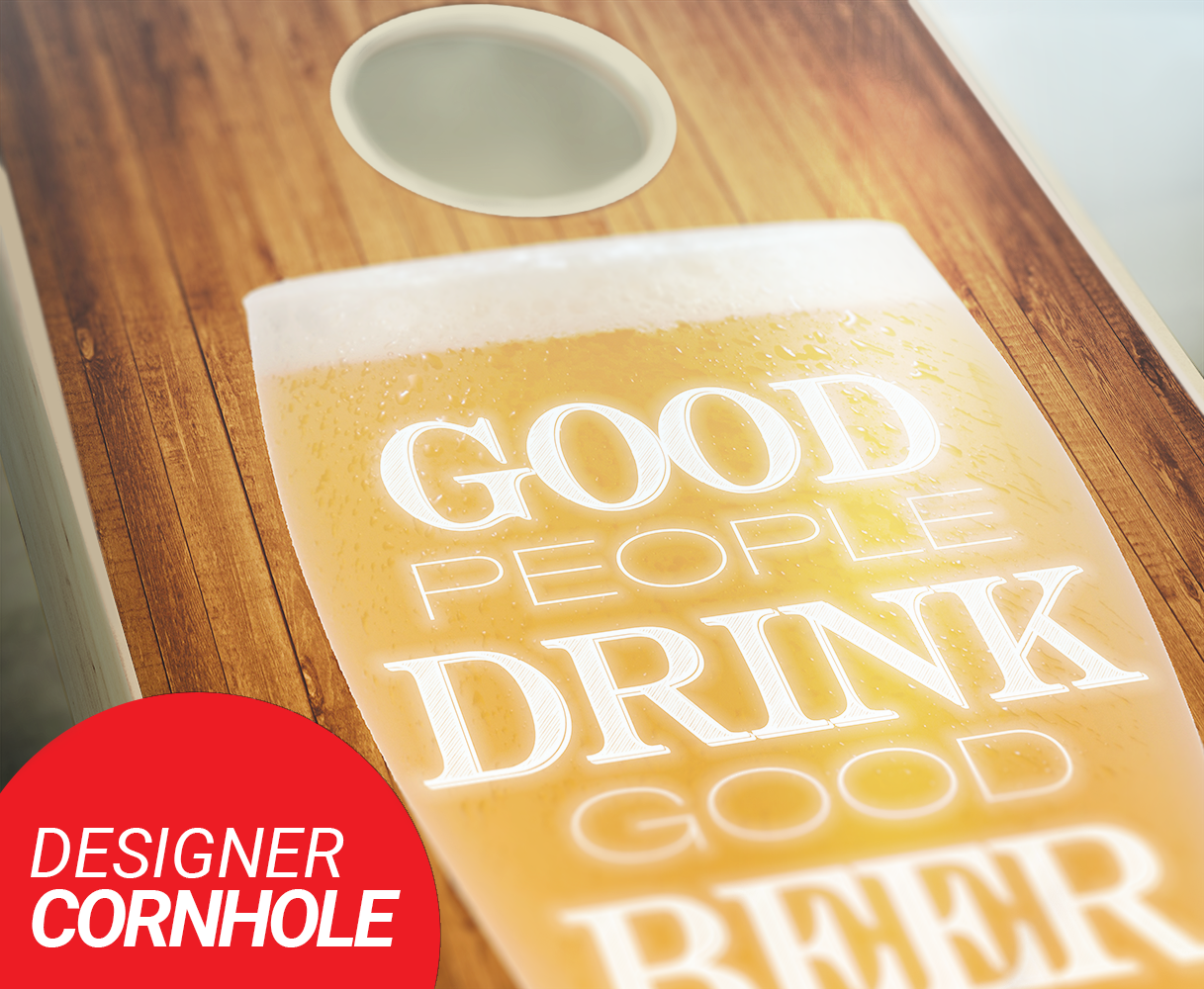 Good People Drink Good Beer Cornhole Set