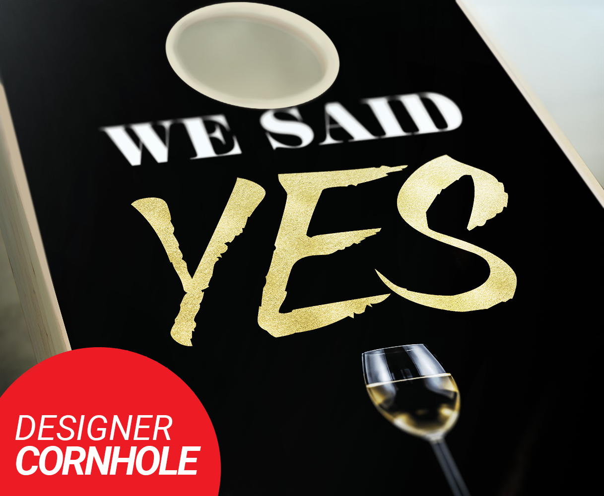 Customized We Said Yes Wedding Cornhole Set